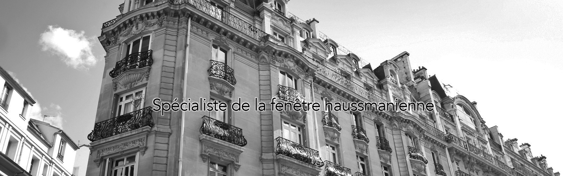 Fenêtres haussmanniennes Paris - La Fermeture Parisienne